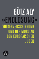 &raquo;Endl&ouml;sung&laquo; - G&ouml;tz Aly