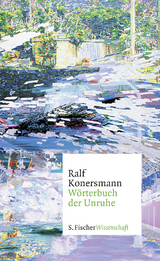 W&ouml;rterbuch der Unruhe - Ralf Konersmann