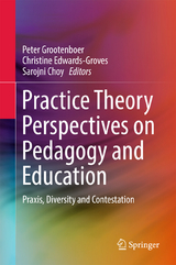 Practice Theory Perspectives on Pedagogy and Education - 