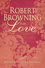 Robert Browning on Love - 