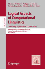 Logical Aspects of Computational Linguistics. Celebrating 20 Years of LACL (1996&ndash;2016) - 
