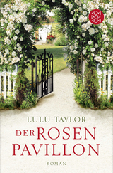 Der Rosenpavillon - Lulu Taylor
