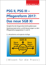 PSG II, PSG III – Pflegereform 2017: Das neue SGB XI -  Walhalla Fachredaktion