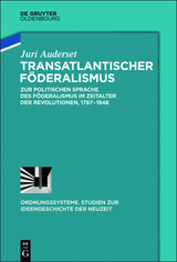 Transatlantischer F&ouml;deralismus - Juri Auderset
