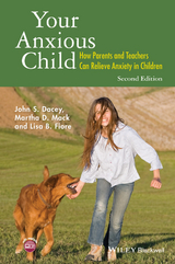 Your Anxious Child - John S. Dacey, Martha D. Mack, Lisa B. Fiore