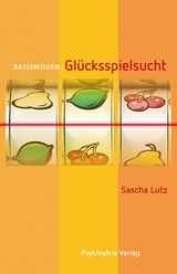 Gl&uuml;cksspielsucht - Sascha Lutz