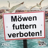 M&ouml;wen futtern verboten -  riva Verlag