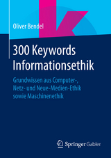 300 Keywords Informationsethik - Oliver Bendel