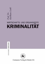 Wirtschafts- und Organisierte Kriminalit&auml;t - Karlhans Liebl