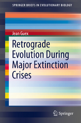 Retrograde Evolution During Major Extinction Crises -  Jean Guex