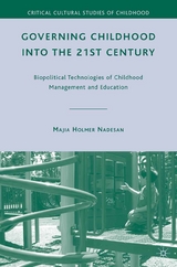 Governing Childhood into the 21st Century - M. Nadesan