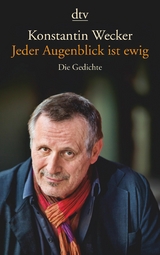 Jeder Augenblick ist ewig - Konstantin Wecker