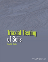 Triaxial Testing of Soils - Poul V. Lade