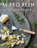 Handkäse Deluxe 2 - Mirko Reeh