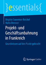 Projekt- und Geschäftsanbahnung in Frankreich - Brigitte Souveton-Reichel, Hatto Brenner