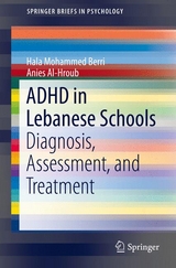 ADHD in Lebanese Schools - Hala Mohammed Berri, Anies Al-Hroub
