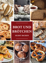 Brot und Brötchen backen