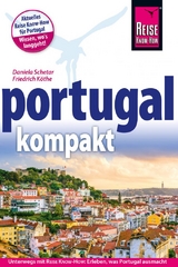Reise Know-How Reisef&uuml;hrer Portugal kompakt - Friedrich K&ouml;the, Daniela Schetar