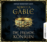 Die fremde K&ouml;nigin - Rebecca Gabl&eacute;