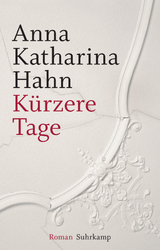 K&uuml;rzere Tage - Anna Katharina Hahn