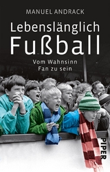 Lebensl&auml;nglich Fu&szlig;ball - Manuel Andrack