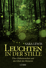 Leuchten in der Stille - Sara Lewis