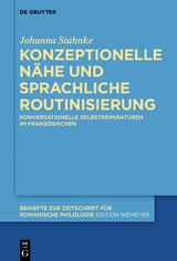 Konzeptionelle N&auml;he und sprachliche Routinisierung - Johanna Stahnke