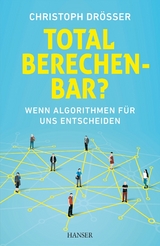 Total berechenbar? - Christoph Drösser