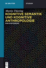 Kognitive Semantik und Kognitive Anthropologie - Martin Thiering