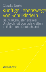 K&uuml;nftige Lebenswege von Schulkindern - Claudia Dreke