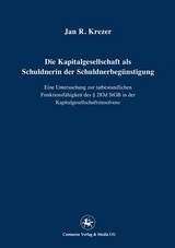 Die Kapitalgesellschaft als Schuldnerin der Schuldnerbeg&uuml;nstigung - Jan R. Krezer
