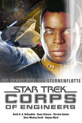 Star Trek - Corps of Engineers Sammelband 1: Die Ingenieure der Sternenflotte - Dayton Ward, Keith R.A. DeCandido, Christie Golden, Kevin Dilmore, Dean Wesley Smith