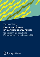 Druck und Stress im Vertrieb positiv nutzen - Thomas Trilling