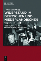 Widerstand im deutschen und niederl&auml;ndischen Spielfilm - Tobias Temming