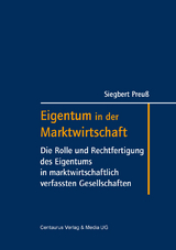 Eigentum in der Marktwirtschaft - Siegbert Preuss