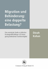 Migration und Behinderung: eine doppelte Belastung? - Dinah Kohan