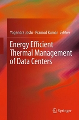 Energy Efficient Thermal Management of Data Centers - 