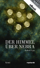 Der Himmel &uuml;ber Nebra - Erdem U&ccedil;ar