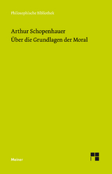 Über die Grundlage der Moral - Arthur Schopenhauer