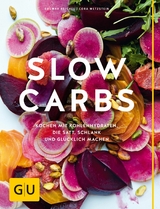 Slow Carbs - Cora Wetzstein, Dagmar Reichel