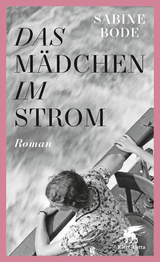 Das M&auml;dchen im Strom - Sabine Bode