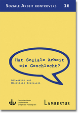 Hat Soziale Arbeit ein Geschlecht? - Mechthild Bereswil