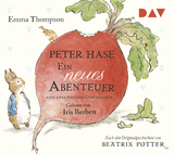 Peter Hase &ndash; Ein neues Abenteuer und zwei weitere Geschichten - Emma Thompson