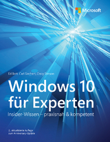 Windows 10 für Experten - Bott, Ed; Siechert, Carl; Stinson, Craig