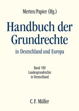 Handbuch der Grundrechte in Deutschland und Europa - Florian Becker, Michael Brenner, Claus Dieter Classen, Christian von von Coelln, Johannes Dietlein, Wolfgang Durner, Annette Guckelberger, Friedhelm Hase, Christian Hillgruber, J&ouml;rn Ipsen, J&ouml;rn Axel K&auml;mmerer, Gregor Kirchhof, Winfried Kluth, Stefan Korioth, Thomas Mann, Detlef Merten, Sebastian M&uuml;ller-Franken, Ralf M&uuml;ller-Terpitz, Matthias Niedobitek, Franz-Joseph Peine, Michael Sachs, Meinhard Schr&ouml;der, Kyrill-Alexander Schwarz, Foroud Shirvani, Helge Sodan, Rudolf Wendt, Fabian Wittreck