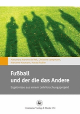 Fu&szlig;ball und der die das Andere - 