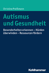 Autismus und Gesundheit - Christine Prei&szlig;mann