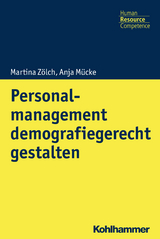 Personalmanagement demografiegerecht gestalten - Martina Z&ouml;lch, Anja M&uuml;cke