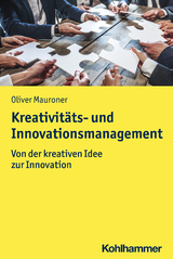 Kreativit&auml;ts- und Innovationsmanagement - Oliver Mauroner