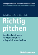 Richtig pitchen - Katja L&ouml;chter, Frank Tafertshofer